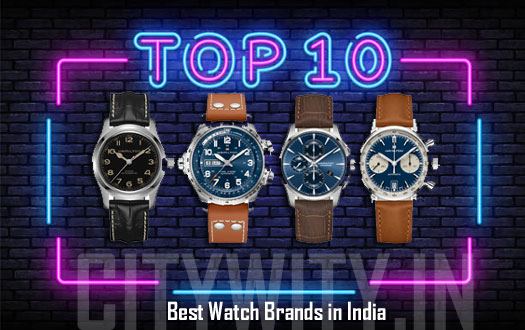 Gemengd Naar boven gerucht Top 10 Best Watch Brands in India 2023 - CityWity