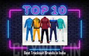 Top 10 Best Tracksuit Brands In India