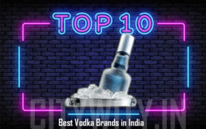 Top 10 Best Vodka Brands In India