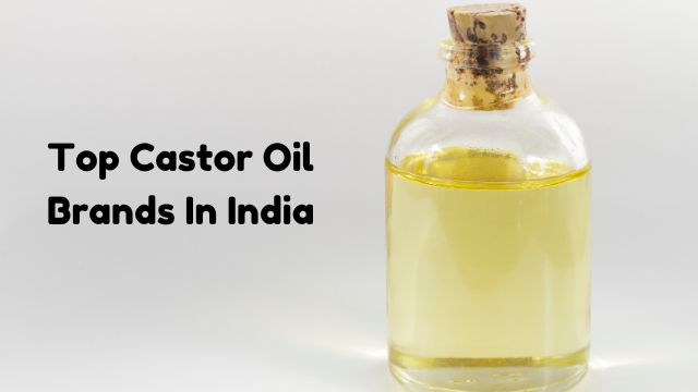 Top Castor Oil Brands In India